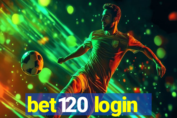 bet120 login